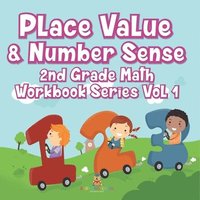 bokomslag Place Value & Number Sense 2nd Grade Math Workbook Series Vol 1