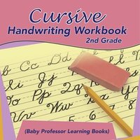 bokomslag Cursive Handwriting Workbook 2nd Grade (Baby Professor Learning Books)