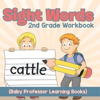 bokomslag Sight Words 2nd Grade Workbook (Baby Professor Learning Books)