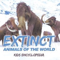 bokomslag Extinct Animals of The World