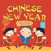 bokomslag Chinese New Year For Kids