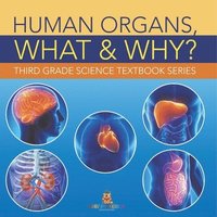 bokomslag Human Organs, What & Why?
