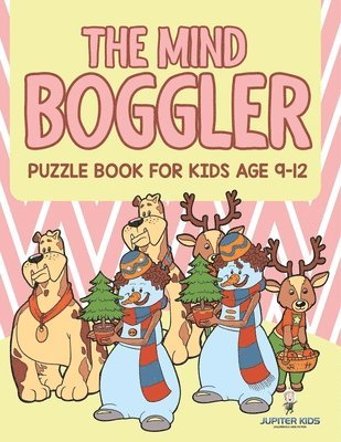 bokomslag The Mind Boggler: Puzzle Book For Kids Age 9 12