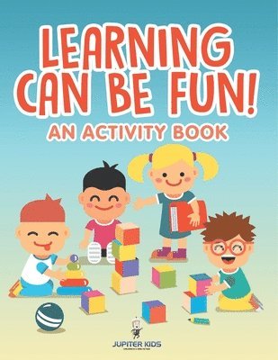 bokomslag Learning Can Be Fun! (An Activity Book)