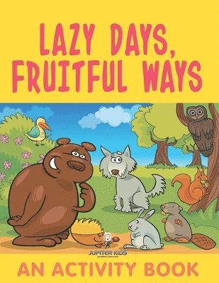 bokomslag Lazy Days, Fruitful Ways (An Activity Book)