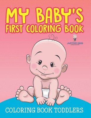 bokomslag My Baby's First Coloring Book