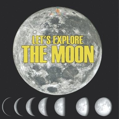 bokomslag Let's Explore the Moon