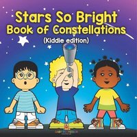 bokomslag Stars So Bright: Book of Constellations (Kiddie edition)