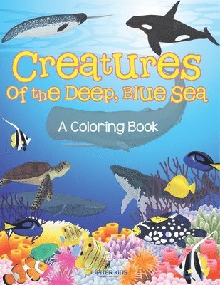 bokomslag Creatures of the Deep, Blue Sea (A Coloring Book)
