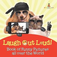 bokomslag Laugh Out Loud! Book of Funny Pictures all over the World