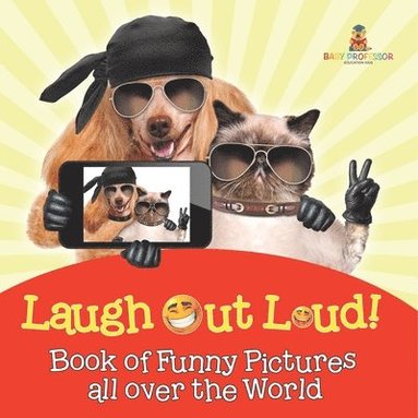 bokomslag Laugh Out Loud! Book of Funny Pictures all over the World