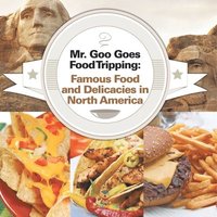 bokomslag Mr. Goo Goes Food Tripping