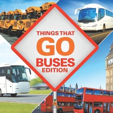 bokomslag Things That Go - Buses Edition
