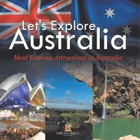 bokomslag Let's Explore Australia (Most Famous Attractions in Australia)