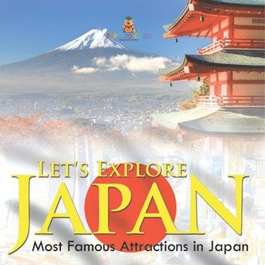 bokomslag Let's Explore Japan (Most Famous Attractions in Japan)