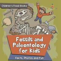 bokomslag Fossils and Paleontology for kids