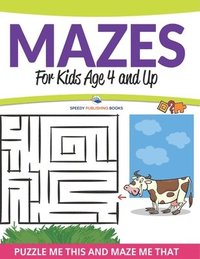 bokomslag Mazes For Kids Age 4 and Up