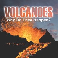 bokomslag Volcanoes - Why Do They Happen?