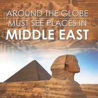 bokomslag Around The Globe - Must See Places in the Middle East