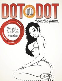 bokomslag Dot To Dot Book For Adults