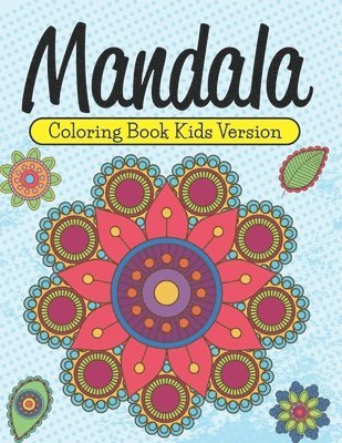 Mandala Coloring Book Kids Version