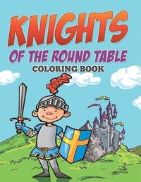 bokomslag Knights of The Round Table Coloring Book