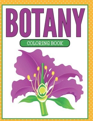 bokomslag Botany Coloring Book (Plants and Flowers Edition)