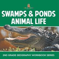 bokomslag Swamps & Ponds Animal Life