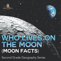 bokomslag Who Lives On The Moon (Moon Facts)