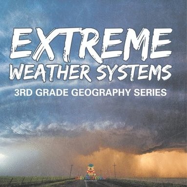 bokomslag Extreme Weather Systems