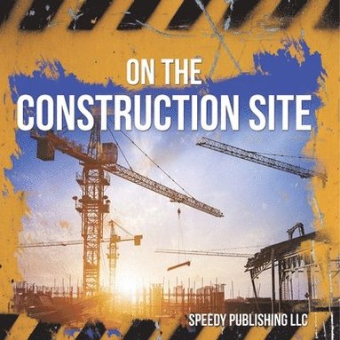 bokomslag On The Construction Site