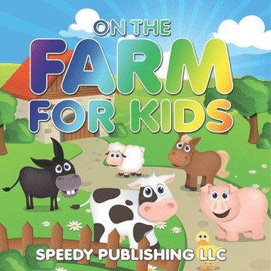 bokomslag On The Farm For Kids