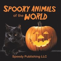 bokomslag Spooky Animals Of The World