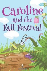 bokomslag Caroline and the Fall Festival