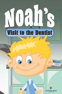 bokomslag Noah's Visit to the Dentist