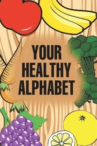 bokomslag Your Healthy Alphabet