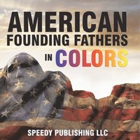 bokomslag American Founding Fathers In Color