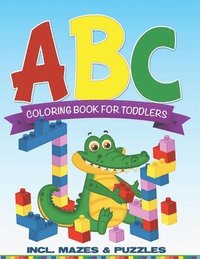 bokomslag ABC Coloring Book For Toddlers incl. Mazes & Puzzles