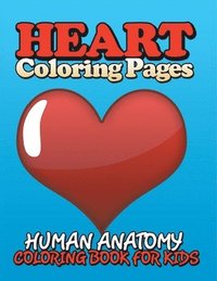 bokomslag Heart Coloring Pages (Human Anatomy Coloring Book for Kids)