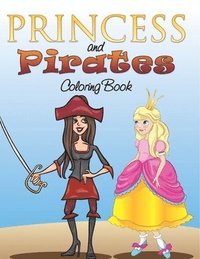 bokomslag Princess and Pirates Coloring Book