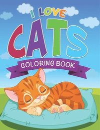 bokomslag I Love Cats Coloring Book