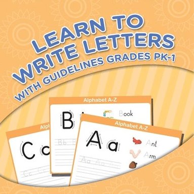 bokomslag Learn To Write Letters With Guidelines Grades Pk-1