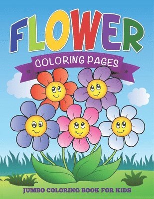 bokomslag Flower Coloring Pages (Jumbo Coloring Book for Kids)