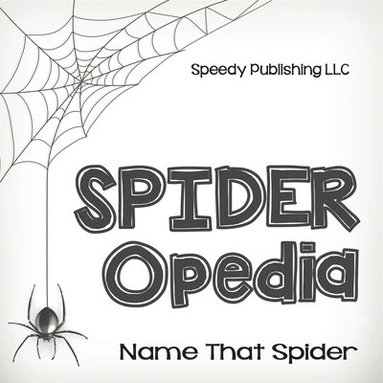 bokomslag Spider-Opedia Name That Spider