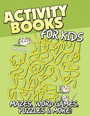 Activity Books for Kids (Mazes, Word Games, Puzzles & More!)