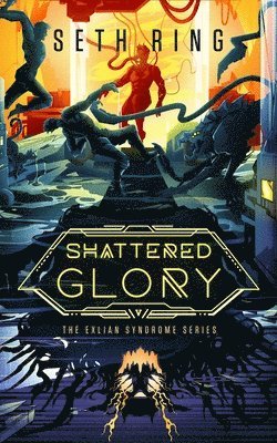 Seth Ring - Shattered Glory: A Fantasy Litrpg Adventure, Häftad