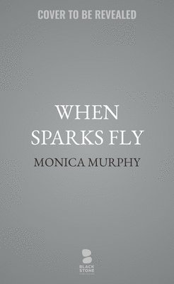 When Sparks Fly
