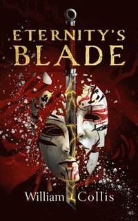 bokomslag Collis, W: Eternity's Blade