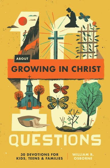 William R. Osborne - 10 Questions About Growing in Christ, Häftad
