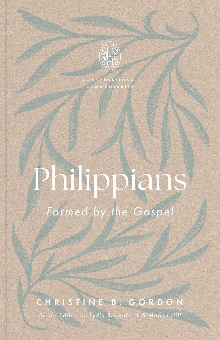 Christine B. Gordon, Lydia Brownback, Megan Hill - Philippians, Häftad. Tillgänglighet: Kommande